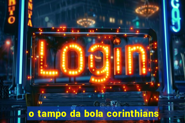 o tampo da bola corinthians